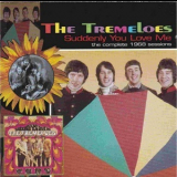 The Tremeloes - Suddenly You Love Me - The Complete 1968 Sessions '2000