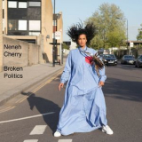 Neneh Cherry - Broken Politics '2018