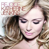Katherine Jenkins - Rejoice (eea Version) '2008