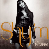 Shy'm - Mes Fantaisies '2007