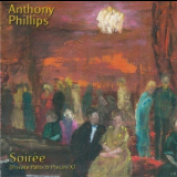 Anthony Phillips - Soirée (Private Parts & Pieces X) '1999