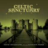 David Arkenstone - Celtic Sanctuary '2007