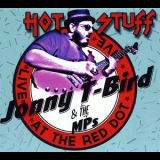 Jonny T-Bird & The Mps - Hot Stuff (Live At The Red Dot) '2018