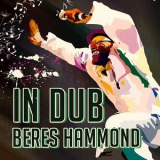 Beres Hammond - Beres Hammond In Dub '2018