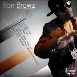 Ron Browz - Timeless '2009