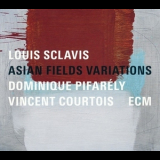 Louis Sclavis - Asian Fields Variations '2017