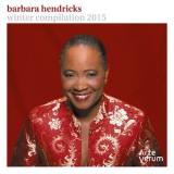 Barbara Hendricks - Barbara Hendricks: Winter Compilation 2015 '2015
