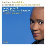 Barbara Hendricks - Henry Purcell & Georg Friedrich Haendel: Endless Pleasure '2007