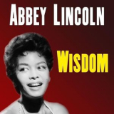 Abbey Lincoln - Wisdom '2014