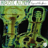 Acoustic Alchemy - Against The Grain '1994