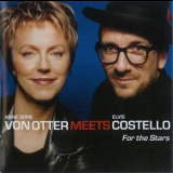 Anne Sofie Von Otter Meets Elvis Costello - For The Stars '2001