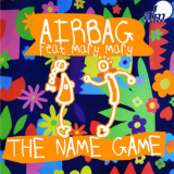 Airbag - The Name Game '2018
