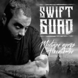 Swift Guad - La Mixtape Apres L'hecatombe '2016