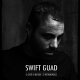 Swift Guad - La Chute En Musique (La Chute Des Corps Version Instrumentale) '2014