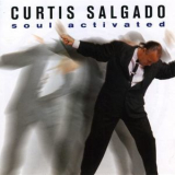 Curtis Salgado - Soul Activated '2005