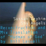 Sussan Deyhim - Bill Laswell - Shy Angels '2002