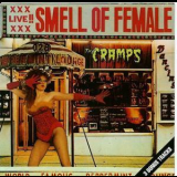Cramps, The - Smell Of Female '1990