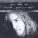 David Arkenstone - Echoes Of Light And Shadow '2008