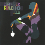 Danger Radio - Used And Abused '2008