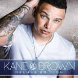 Kane Brown - Kane Brown (Deluxe Edition) '2017