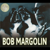 Bob Margolin - Bob Margolin '2018