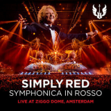 Simply Red - Symphonica In Rosso (Live At Ziggo Dome, Amsterdam) '2018