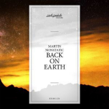 Martin Nonstatic - Back On Earth '2014