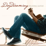 J. David Lindsay - Daydreaming Relaxing Guitar '2013