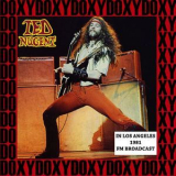 Ted Nugent - In Los Angeles, 1981 (Doxy Collection, Remastered, Live On FM Broadcasting) '2015