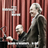 Franco Ambrosetti - Quando M'innamoro.... In Duo (Play The Roberto Livraghi Songbook) '2014