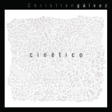 Christian Galvez - Cinetico '2015