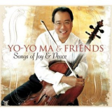 Yo-Yo Ma & Friends - Songs Of Joy & Peace '2008