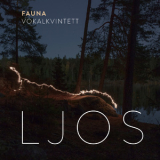 Fauna Vokalkvintett - Ljos [Hi-Res] '2018