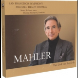 Gustav Mahler - Das Lied von der Erde (Michael Tilson Thomas) '2008