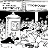 French TV - Yoo-hoo!!! French TV Live '1997