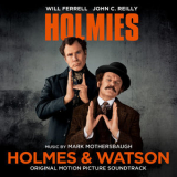 Mark Mothersbaugh - Holmes & Watson (Original Motion Picture Soundtrack) '2018