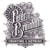 Peter Breinholt - The Counting Of Nothing '2018
