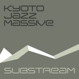 Kyoto Jazz Massive - Substream '2008