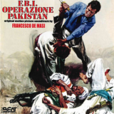 Francesco De Masi - F.B.I. Operazione Pakistan (Original Motion Picture Soundtrack) '2018