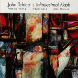 John Tchicai - Infinitesimal Flash '2007