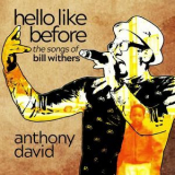 Anthony David - Hello Like Before The Songs Of Bill Withers '2018