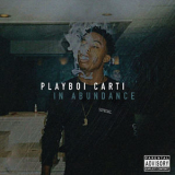 Playboi Carti - In Abundance '2016