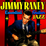 Jimmy Raney - Essential Guitar Jazz '2011