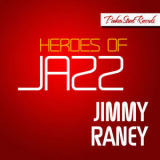 Jimmy Raney - Heroes Of Jazz Raney, Vol. 1 '2013