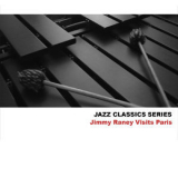 Jimmy Raney - Jazz Classics Series: Jimmy Raney Visits Paris (Live) '2013