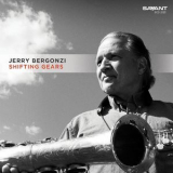 Jerry Bergonzi - Shifting Gears '2012
