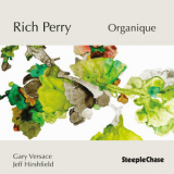 Rich Perry - Organique '2015