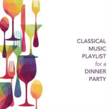 Chris Snelling - Classical Music Playlist For A Dinner Party '2017