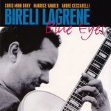 Bireli Lagrene - Blue Eyes (feat. Chris Minh Doky, Maurice Vander & Andre Ceccarelli) (1998) Flac '1998