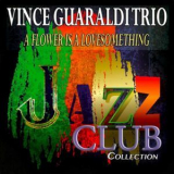 Vince Guaraldi Trio - A Flower Is A Lovesome Thing (Jazz Club Collection) '2014